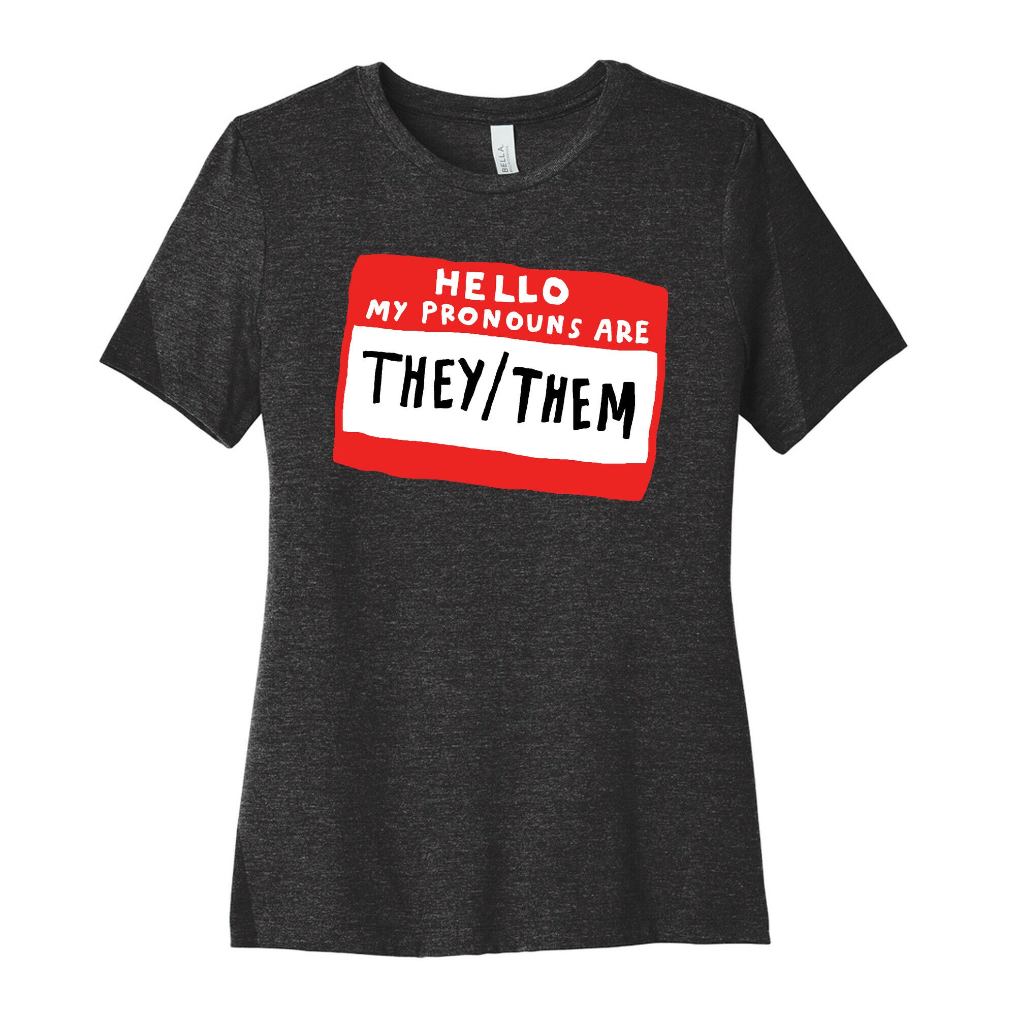Hello My Pronouns Are They Them Women's Cotton Tee